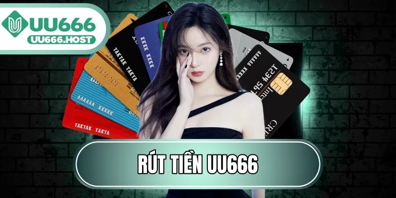 Rút Tiền UU666
