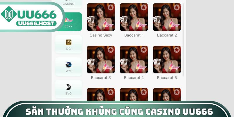 Săn thưởng khủng cùng casino UU666