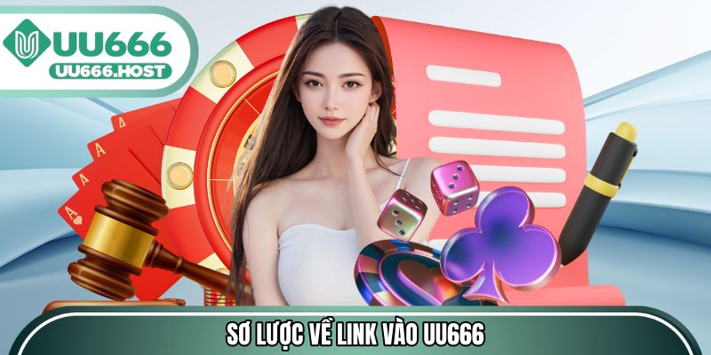 Sơ lược về Link vào UU666