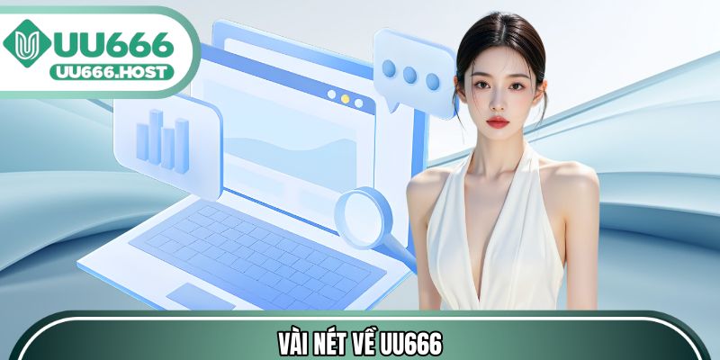 Vài nét về UU666